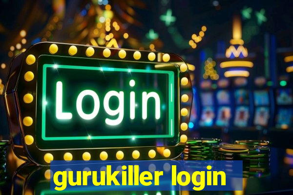 gurukiller login